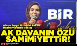 AK davanın özü samimiyettir!