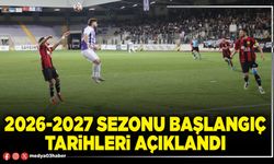 2026-2027 sezonu başlangıç tarihleri açıklandı