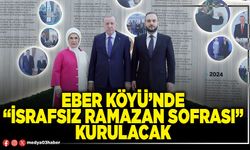 Eber Köyü’nde “İsrafsız Ramazan Sofrası” kurulacak