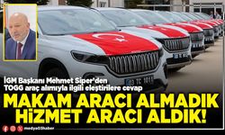 Makam aracı almadık, hizmet aracı aldık!