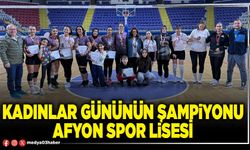 Kadınlar Gününün Şampiyonu Afyon Spor Lisesi