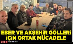 Eber ve Akşehir gölleri için ortak mücadele
