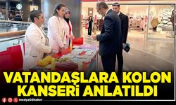 Vatandaşlara kolon kanseri anlatıldı