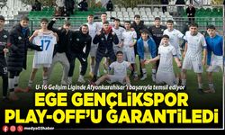Ege Gençlikspor Play-Off’u garantiledi