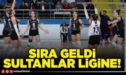 Sıra geldi Sultanlar ligine!