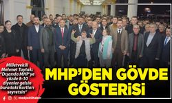 MHP’den gövde gösterisi