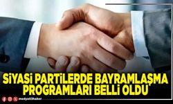 Siyasi Partilerde bayramlaşma programları belli oldu