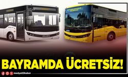 Bayramda ücretsiz!