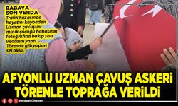 Afyonlu Uzman Çavuş askeri törenle toprağa verildi