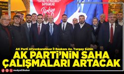 AK Parti’nin saha çalışmaları artacak