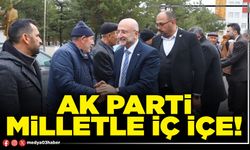 AK Parti milletle iç içe!