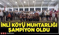 İnli Köyü Muhtarlığı şampiyon oldu
