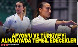 Afyon’u ve Türkiye’yi Almanya’da temsil edecekler