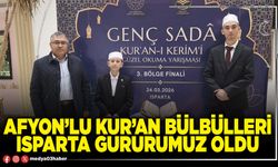 Afyon’lu Kur’an bülbülleri Isparta gururumuz oldu