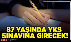 87 yaşında YKS sınavına girecek!