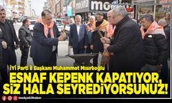 Esnaf kepenk kapatıyor, siz hâlâ seyrediyorsunuz!