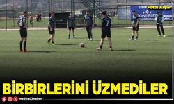Birbirlerini üzmediler