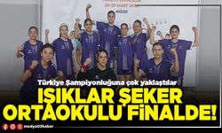 Işıklar Şeker Ortaokulu finalde!