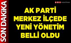 AK Parti Merkez İlçede yeni yönetim belli oldu