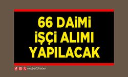 66 daimi işçi alımı yapılacak