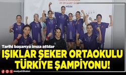 Işıklar Şeker Ortaokulu Türkiye Şampiyonu!