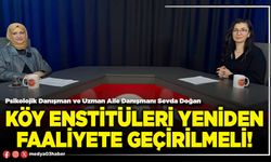 Köy enstitüleri yeniden faaliyete geçirilmeli!