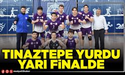 Tınaztepe Yurdu yarı finalde
