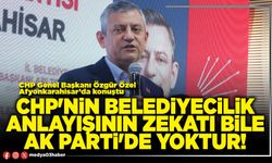 CHP'nin belediyecilik anlayışının zekatı bile AK Parti'de yoktur!