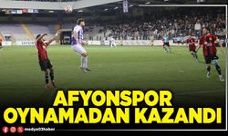 Afyonspor oynamadan kazandı