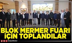 Blok Mermer Fuarı için toplandılar