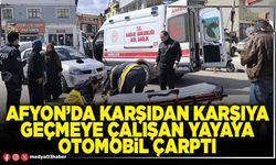 Afyon’da karşıdan karşıya geçmeye çalışan yayaya otomobil çarptı