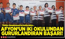 Afyon’un iki okulundan büyük başarı!