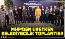 MHP’den üretken Belediyecilik toplantısı!