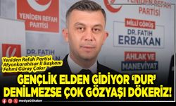 Gençlik elden gidiyor ‘Dur’ denilmezse çok gözyaşı dökeriz!