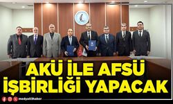 AKÜ ile AFSÜ işbirliği yapacak