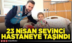 23 Nisan sevinci hastaneye taşındı