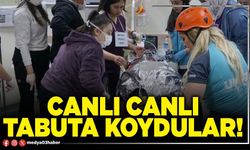Canlı canlı tabuta koydular!