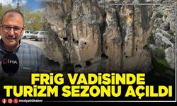 Frig Vadisinde turizm sezonu açıldı