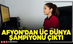Afyon’dan Üç Dünya Şampiyonu çıktı
