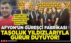 Afyon’un güreşçi fabrikası Taşoluk yıldızlarıyla gurur duyuyor!