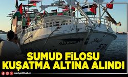 Sumud Filosu kuşatma altına alındı