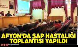 Afyon’da şap hastalığı toplantısı yapıldı
