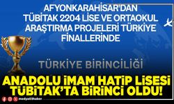 Anadolu İmam Hatip Lisesi TÜBİTAK’ta birinci oldu!