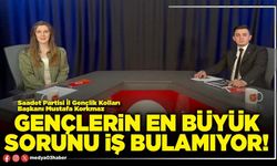 Gençlerin en büyük sorunu iş bulamıyor!