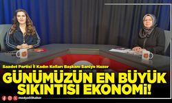 Günümüzün en büyük sıkıntısı ekonomi!