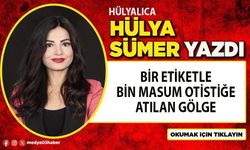 Bir etiketle bin masum otistiğe atılan gölge