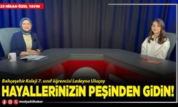 Hayallerinizin peşinden gidin!