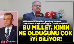Bu millet, kimin ne olduğunu çok iyi biliyor!