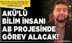 AKÜ’lü bilim insanı AB projesinde görev alacak!