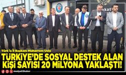 Türkiye’de sosyal destek alan kişi sayısı 20 milyona yaklaştı!